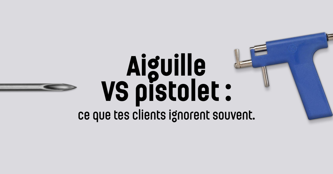 Piercing aiguille ou pistolet : lequel choisir ?