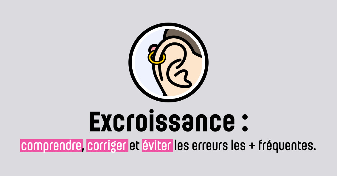 Chéloïde, excroissance après piercing : comprendre, corriger et éviter les erreurs les plus fréquentes